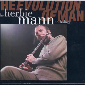 Herbie Mann - The Evolution Of Mann - The Herbie Mann Anthology (2xCD, Comp, RM)