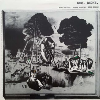 John Greaves / Peter Blegvad / Lisa Herman - Kew. Rhone. (LP, Album, RE)