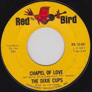 The Dixie Cups - Chapel Of Love  (7", Single, Styrene)