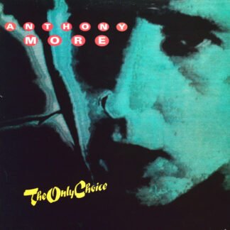 Anthony More* - The Only Choice (12")