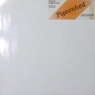 Pigeonhed - Ain't It So (12", W/Lbl)