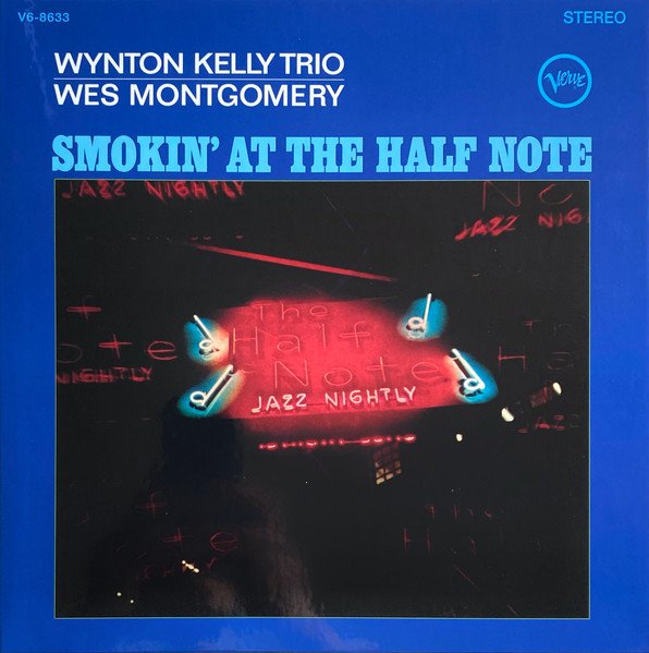 Wynton Kelly Trio / Wes Montgomery - Smokin' At The Half Note (LP, Album, RE, RM, 180)