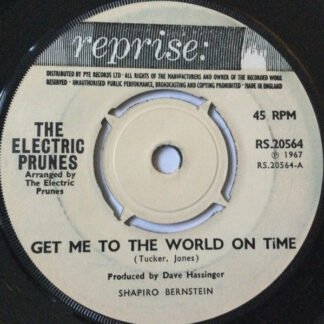 The Electric Prunes - Get Me To The World On Time (7", Single)