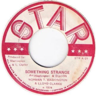Norman T. Washington & Lloyd Clarke - Something Strange / Serenade To Tina (7")