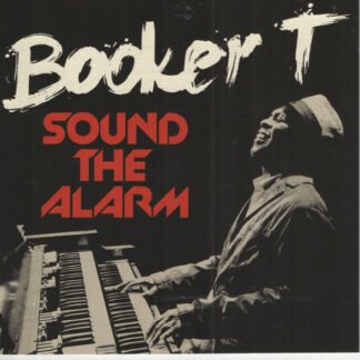 Booker T* - Sound The Alarm (CD, Album)