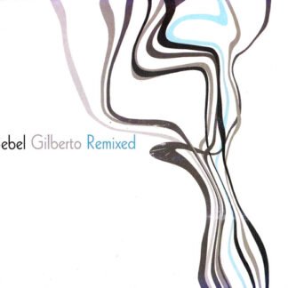 Bebel Gilberto - Bebel Gilberto Remixed (CD, Album, Dig)