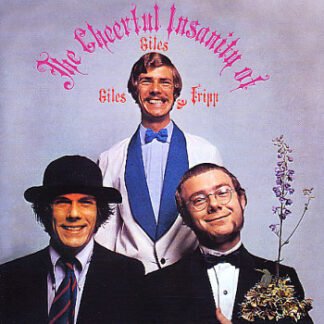 Giles, Giles And Fripp - The Cheerful Insanity Of Giles, Giles And Fripp (CD, Album, Mono, RE, RM)