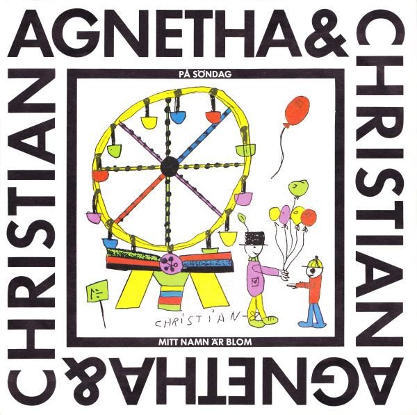 Agnetha* & Christian* - På Söndag / Mitt Namn Är Blom (7", Single)