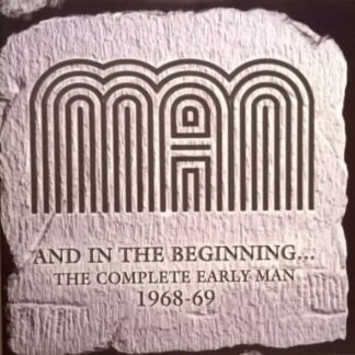 Man - And In The Beginning...The Complete Early Man 1968-69 (2xCD, Album, Comp)
