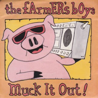 The Farmer's Boys - Muck It Out! (7", Single)