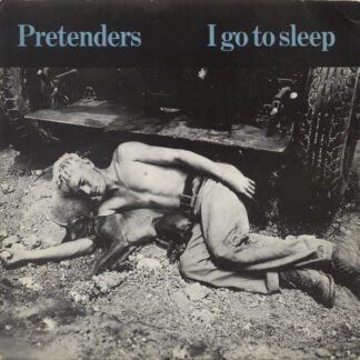 Pretenders* - I Go To Sleep (7", Single, WEA)