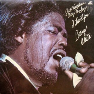 Barry White - Just Another Way To Say I Love You (LP, Album)