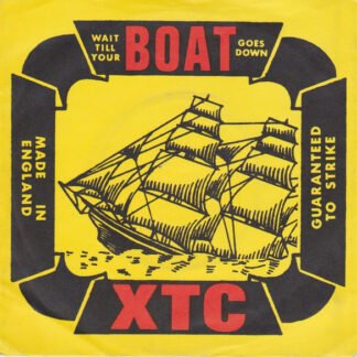 XTC - Wait Till Your Boat Goes Down (7", Single)