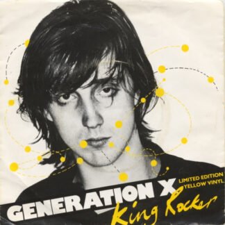 Generation X (4) - King Rocker (7", Single, Ltd, Yel)