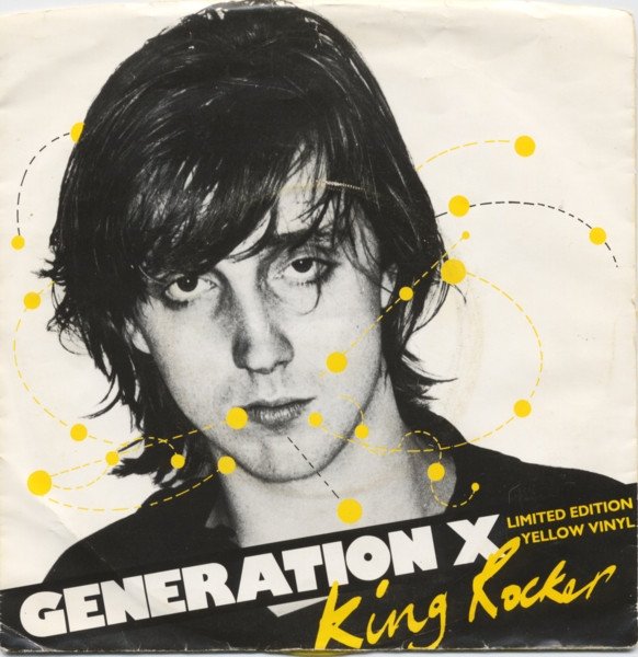 Generation X (4) - King Rocker (7", Single, Ltd, Yel)