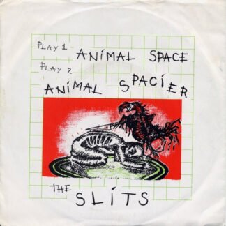The Slits - Animal Space / Animal Spacier (7", Single)