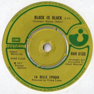 La Belle Epoque* - Black Is Black (7", Single, Kno)