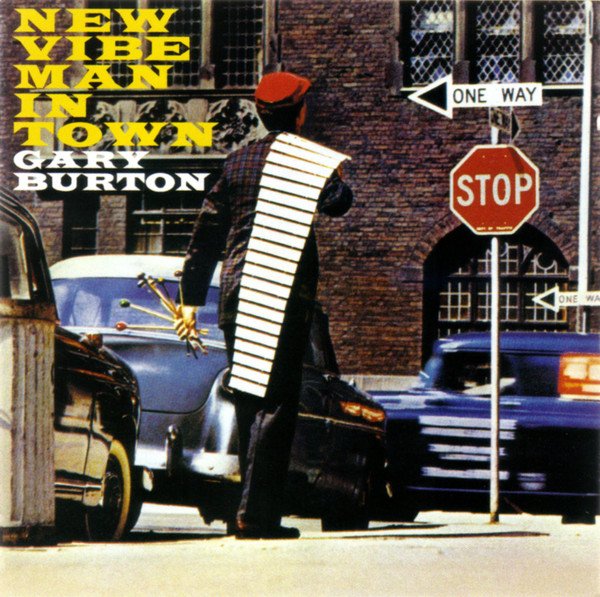 Gary Burton - New Vibe Man In Town (CD, Album, RE)