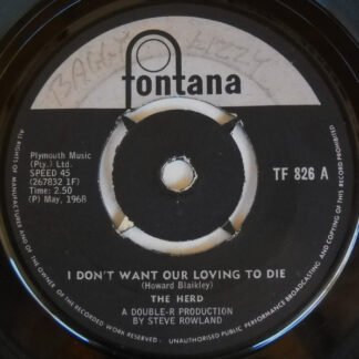 The Herd* - I Don't Want Our Loving To Die / Our Fairy Tale (7", Single)