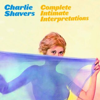 Charlie Shavers - Complete Intimate Interpretations (CD, Comp)