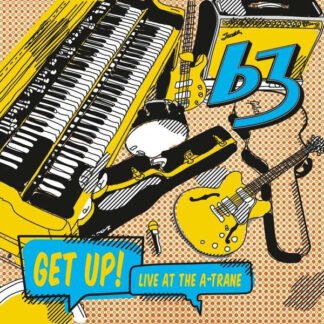 B3 (5) - Get Up! Live At The A-Trane (CD, Album)