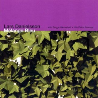 Lars Danielsson (3) With Bugge Wesseltoft + Nils Petter Molvaer* - Mélange Bleu (CD, Album)
