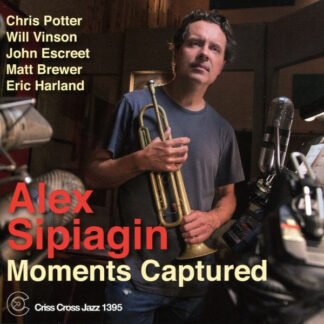 Alex Sipiagin - Moments Captured (CD, Album)