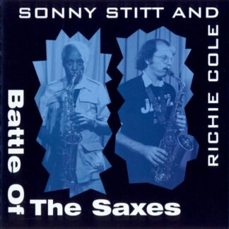 Sonny Stitt, Richie Cole - Battle Of The Saxes (CD, Album, RE)