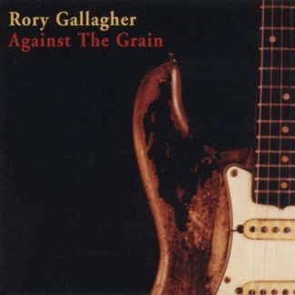 Rory Gallagher - Against The Grain (CD, Album, RE, RM)