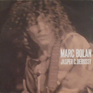 Marc Bolan - Jasper C. Debussy (7", Maxi, Lar)