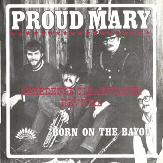 Creedence Clearwater Revival - Proud Mary (7", Single)