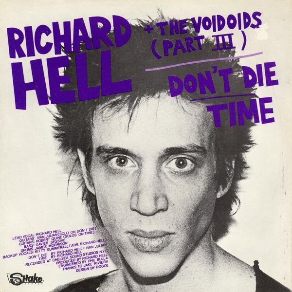 Richard Hell + The Voidoids (Part III)* / The Neon Boys - Don't Die / Time / That's All I Know (Right Now) / Love Comes In Spurts (7", EP)