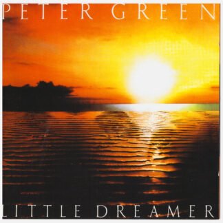 Peter Green (2) - Little Dreamer (CD, Album, RE, RM)
