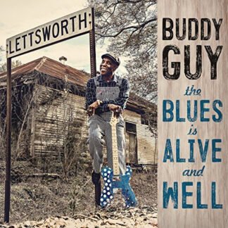 Buddy Guy - The Blues Is Alive And Well (CD, Album)