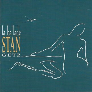 Stan Getz - La Ballade De Stan Getz (2xCD, Comp)