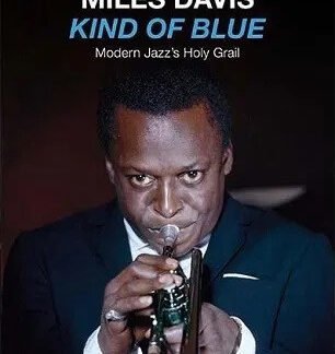 Miles Davis - Kind Of Blue - Modern Jazz's Holy Grail (CD, Album, RE, Boo)