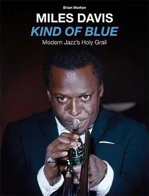 Miles Davis - Kind Of Blue - Modern Jazz's Holy Grail (CD, Album, RE, Boo)