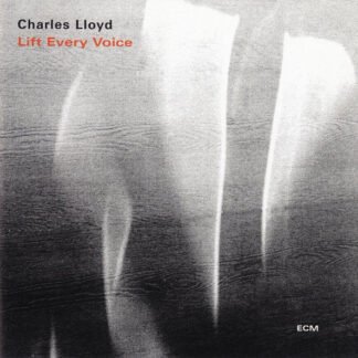 Charles Lloyd - Lift Every Voice (2xCD, Album)