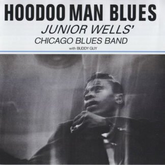Junior Wells' Chicago Blues Band With Buddy Guy - Hoodoo Man Blues (SACD, Hybrid, Album, RE)