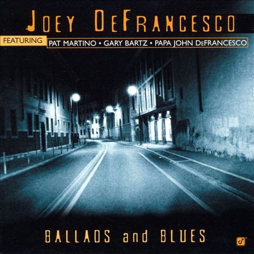 Joey DeFrancesco - Ballads And Blues (CD)
