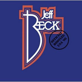Jeff Beck - Official Bootleg USA '06 (CD, Album, Car)