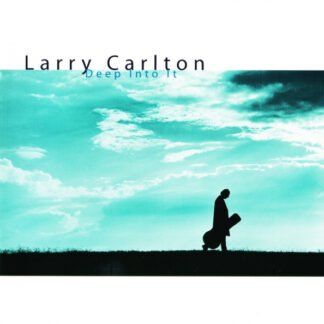 Larry Carlton - Deep Into It (CD, Album)