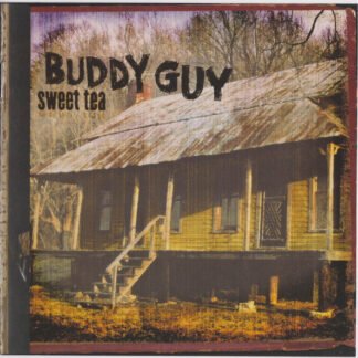 Buddy Guy - Sweet Tea (CD, Album, Son)