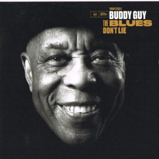 Buddy Guy - The Blues Don't Lie (CD, Album)