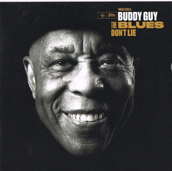 Buddy Guy - The Blues Don't Lie (CD, Album)