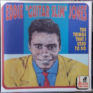 Eddie "Guitar Slim" Jones - The Things That I Used To Do (CD, Comp)
