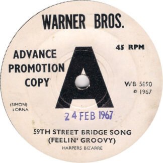 Harpers Bizarre - 59Th Street Bridge Song (Feelin' Groovy) (7", Promo)