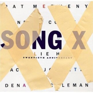 Pat Metheny / Ornette Coleman - Song X: Twentieth Anniversary (CD, Album, RM)