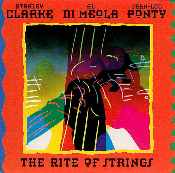 Stanley Clarke, Al Di Meola, Jean-Luc Ponty - The Rite Of Strings (CD, Album)