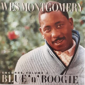 Wes Montgomery - Encores, Volume 2:Blue 'n' Boogie (CD, Comp, RM, RP)